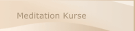  Meditation Kurse